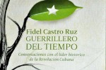 El libro "Fidel Castro Ruz, Guerrillero del Tiempo", de la periodista y escritora cubana Katiuska Blanco Castiñeira (Foto: PL)