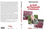 El libro contiene documentos y reflexiones de Fidel Castro sobre medioambiente y desarrollo sostenible.