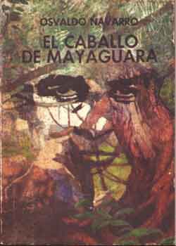 El Caballo de Mayaguara, libro de Osvaldo Navarro