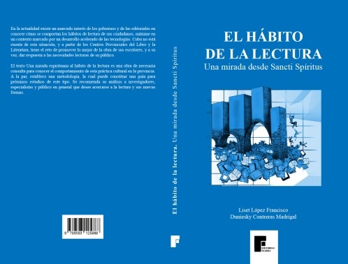 El hábito de la lectura. Una mirada desde Sancti Spíritus es considerado uno de los estudios más profundos sobre el tema en el país.